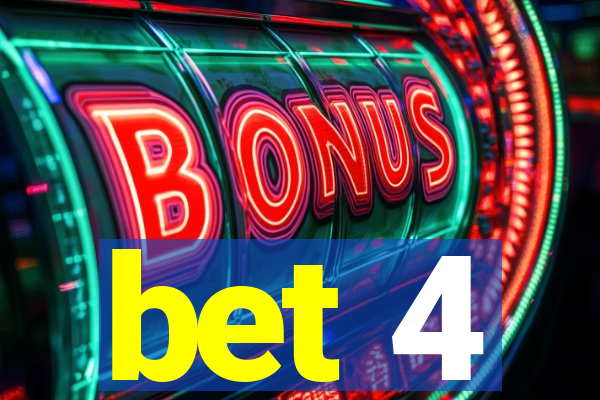 bet 4